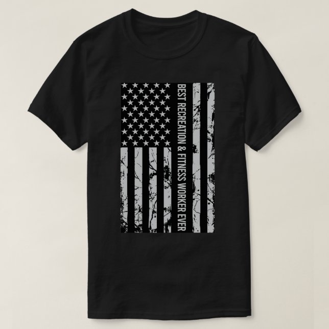 BEST Recreation and Fitness Worker EVER gift for m T-Shirt (Design Front)