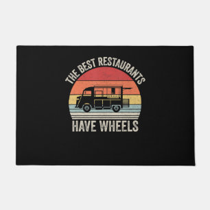 Best restaurants have wheels food taco truck gift doormat