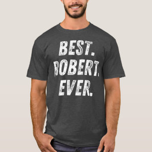 Best Robert ever Retro First Name Gift T-Shirt