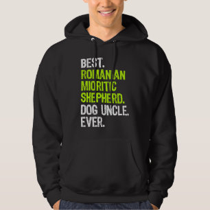 Best Romanian Mioritic Shepherd Dog Uncle Ever Hoodie