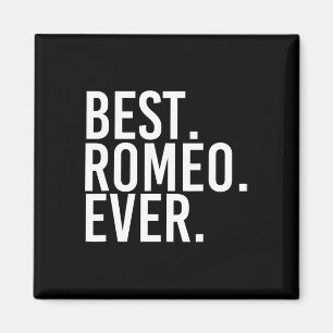 Best. Romeo. Ever. Funny Personalised Name Joke Gi Magnet