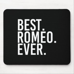 Best. Romeo. Ever. Funny Personalised Name Joke Gi Mouse Mat