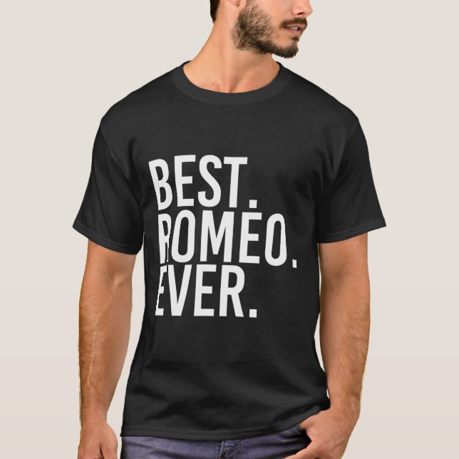 Best. Romeo. Ever. Funny Personalised Name Joke Gi T-Shirt (Front)