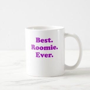 Best Roomie Ever Coffee Mug