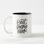 Best Roomie Ever Handlettered Two-Tone Coffee Mug<br><div class="desc">A nice reminder every time they sip! Customise this mug with their name or a message or keep it simple and gift to the “best roomie ever”. Reverse side has a small illustrated #1 award and space to add your own wording.</div>