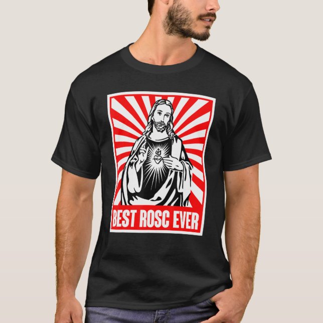 Best Rosc Ever Jesus Christian God Prayer Faith T-Shirt (Front)