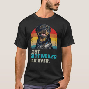 Best Rottweiler Dad Ever 45 T-Shirt