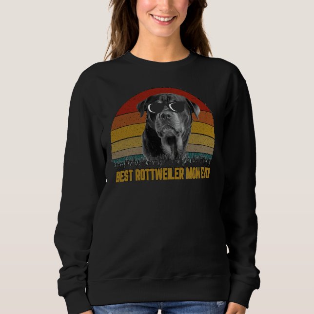 Best Rottweiler Mum Ever 11 Sweatshirt (Front)