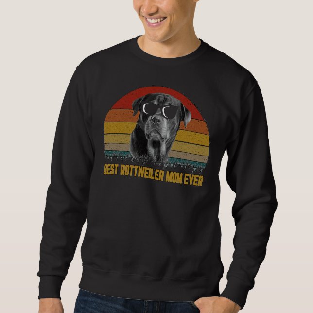 Best Rottweiler Mum Ever 11 Sweatshirt (Front)