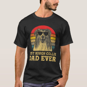 Best Rough Collie Dad Ever Dog Lovers Retro Vintag T-Shirt