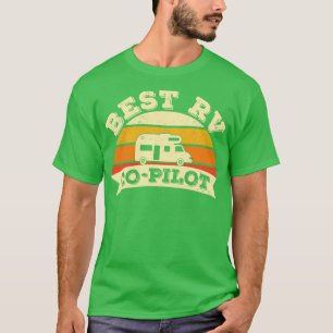 Best RV CoPilot Camping Camper Caravan Motorhome T-Shirt
