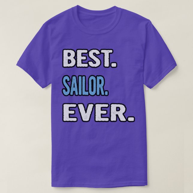 Best Sailor Ever Birthday Gift Idea T-Shirt (Design Front)
