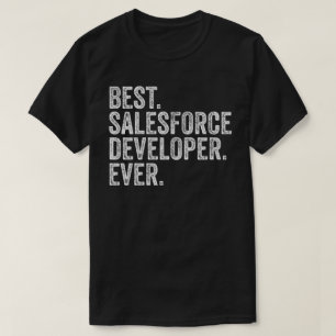 Best Salesforce Developer Ever T-Shirt