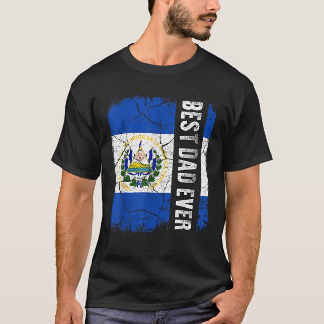 Best Salvadoran Dad Ever El Salvador Flag Father s T-Shirt (Front)
