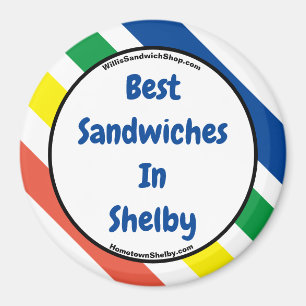 Best Sandwiches In Shelby Fun Colors Magnet