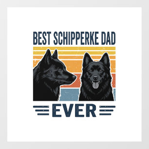 Best Schipperke Dad Ever Retro Dog Vector Design_1 Window Cling