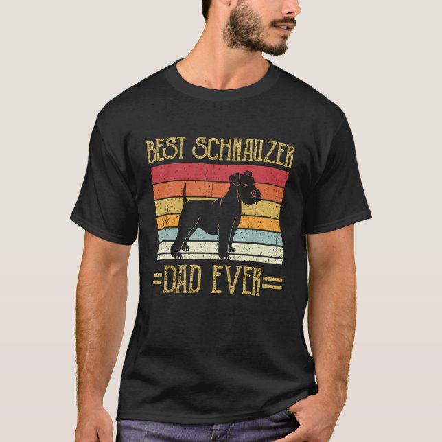 Best Schnauzer Dad Ever Giant Showers Herrechen T-Shirt (Front)