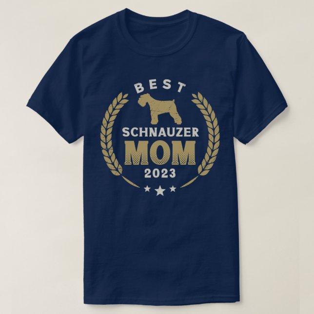 Best Schnauzer Mum 2023 Cute Schnauzer Dog Laurel  T-Shirt (Design Front)