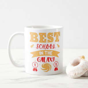 BEST SCHOOL IN THE GALAXY funny cute               Coffee Mug