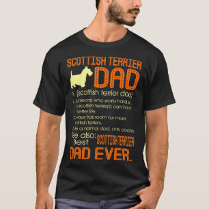 Best Scottish Terrier Dad Ever Fathers Father's Da T-Shirt