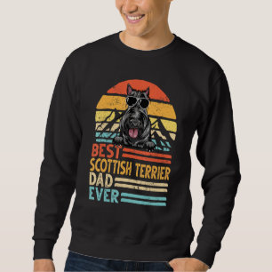 Best Scottish Terrier Dad Ever Retro Vintage Fathe Sweatshirt