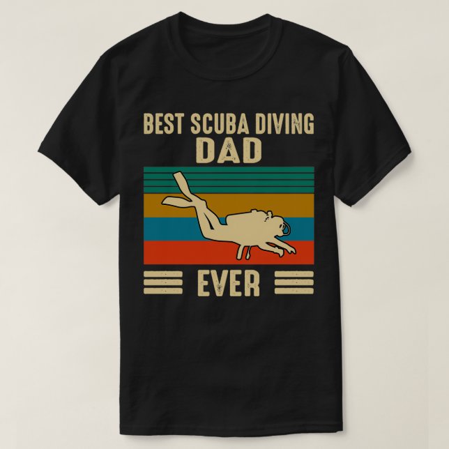 Best scuba diving dad ever T-Shirt (Design Front)