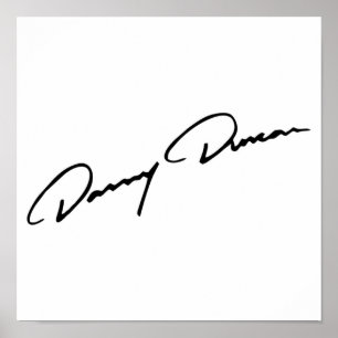 BEST SELLING  Danny Duncan Signature Poster
