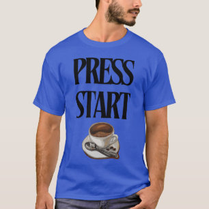 Best selling Press start Coffee T-Shirt