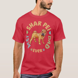 Best Shar Pei Dad Ever T-Shirt
