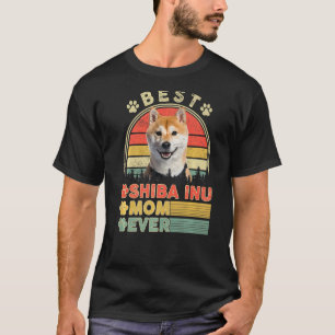 Best Shiba Inu Mum Ever Shiba Inu  Dog Mum Mothers T-Shirt