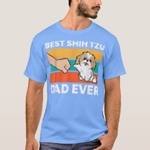 Best Shih Tzu Dad Ever Funny Shih Tzu T-Shirt