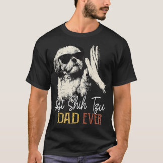 Best Shih Tzu Dad Ever Men Daddy Dog Lover T-Shirt