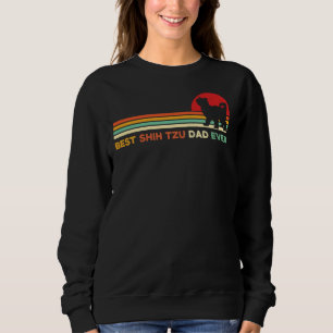 Best Shih Tzu Dad Ever Retro Shih Tzu Dog Owner D Sweatshirt