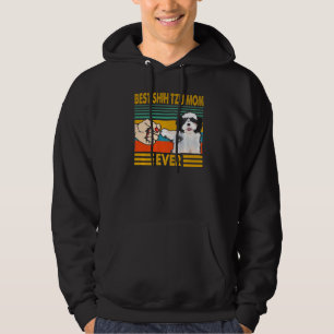 Best Shih Tzu Mum Ever Funny Shih Tzu Owner Hoodie