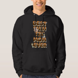 Best Shih Tzu Mum Ever Golden Text Hoodie