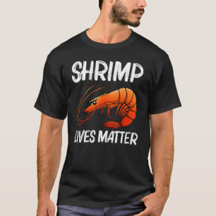 Best Shrimp For Men Women Prawn Animal Seafood   T-Shirt