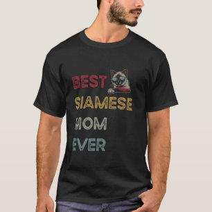 Best Siamese Mum Ever Cool Cat Owner T-Shirt