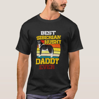 Best Siberian Husky Dog Dad Ever Vintage Dog Fathe T-Shirt