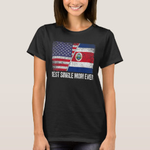 Best Single Mum Ever American Costa Rica Flag Moth T-Shirt
