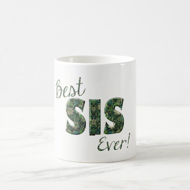 Best Sis Ever Green Floral Typography Sister Mug (Center)