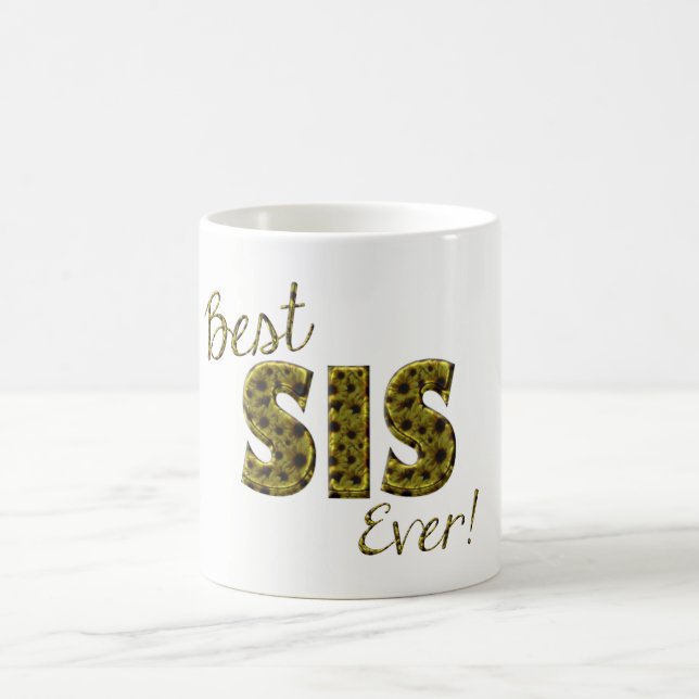Best Sis Ever Sunflowers Floral Typography Sister Coffee Mug (Center)