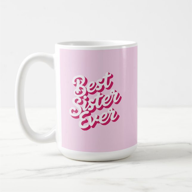 Best Sister Ever Coffee Mug (Left)