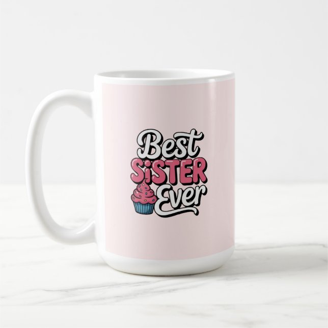 Best Sister ever Coffee Mug (Left)