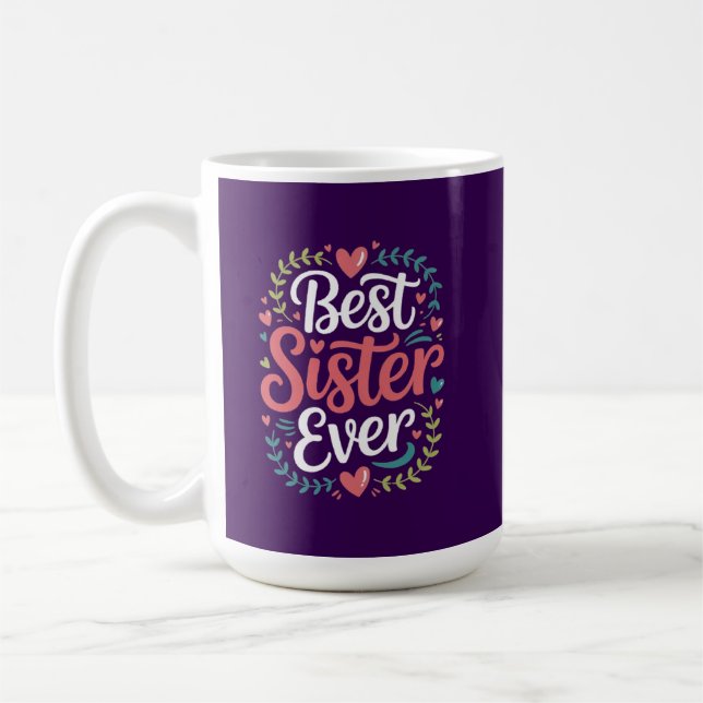 Best Sister Ever Coffee Mug (Left)