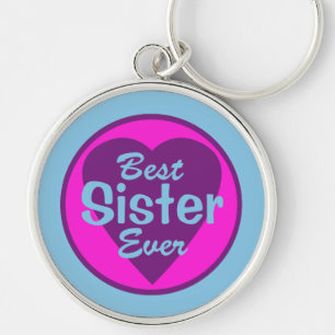 Best Sister Ever Deluxe Keychain