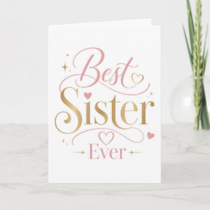 Best Sister Ever Elegant Pink Gold Typography Card
