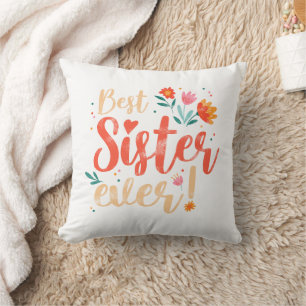 Best Sister Ever Floral Vintage Girls Retro Design Cushion
