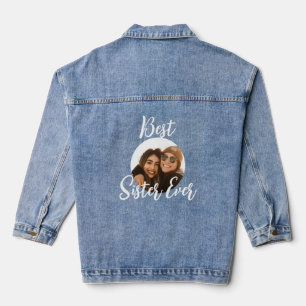 Best Sister Ever Fun Photo Modern Keepsake Denim Jacket