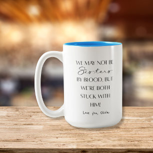 Best sister Ever funny sister in law gift Coffee Mug