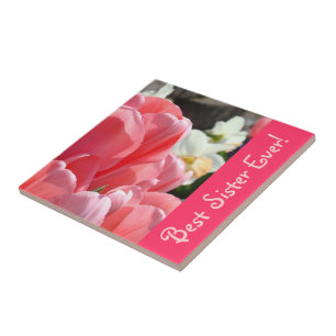 Best Sister Ever! gifts Ceramic Tile Art Tulips